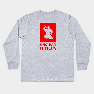 Who Dat Ninja Kids Long Sleeve T-Shirt